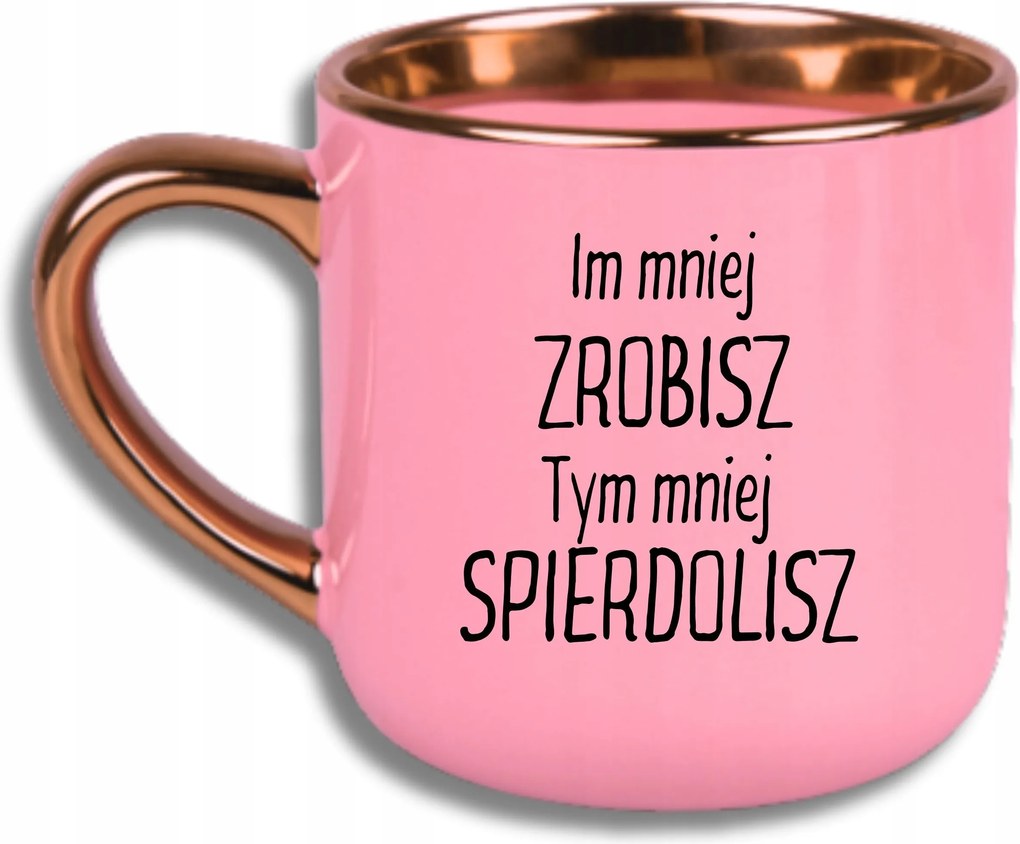 Bögre Rózsaszín Elegáns Nagy Vicces Ajándék Minél Kevesebbet Készítesz