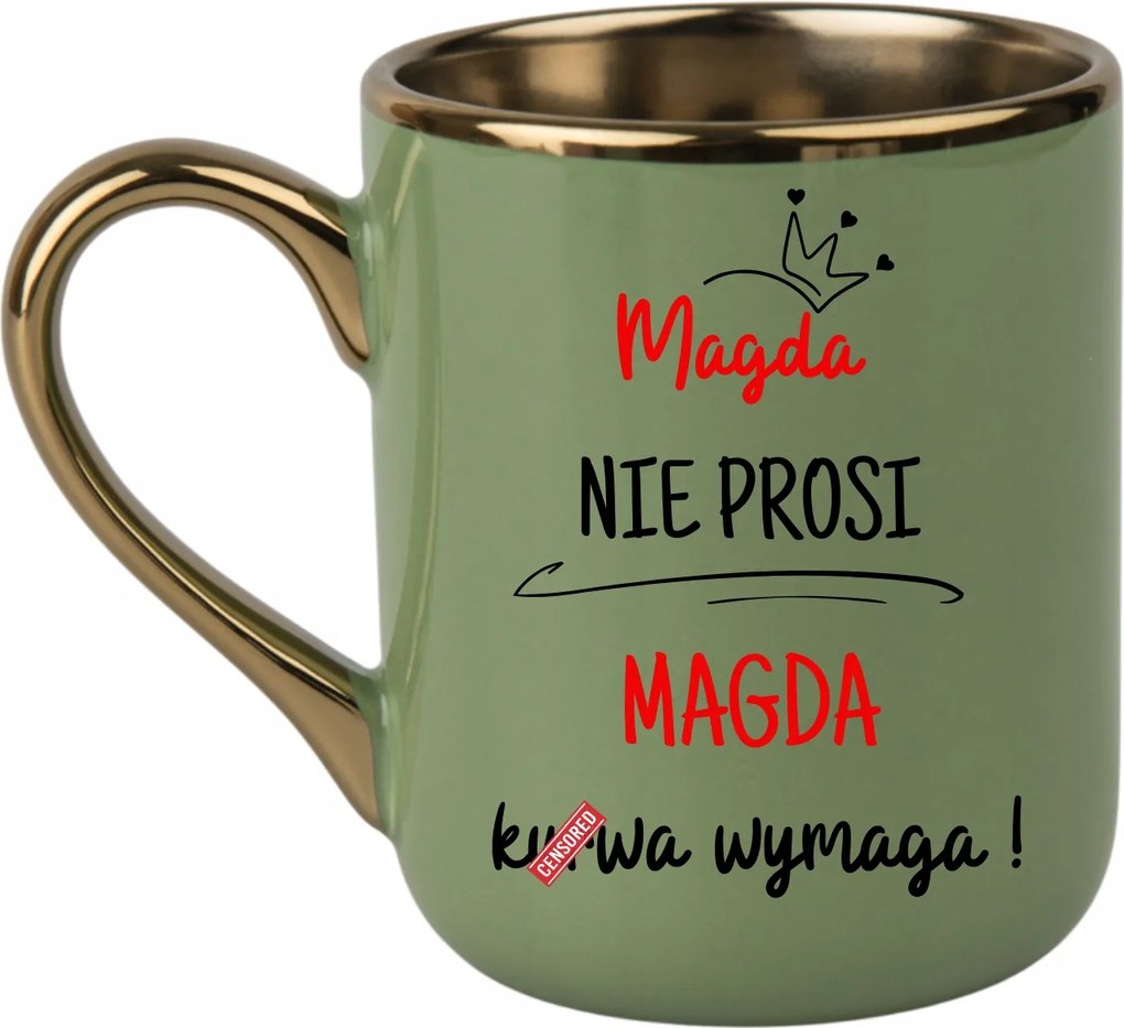 Elegáns bögre Magda nem kér Magda igényel Vitatkozni 330 Zöld