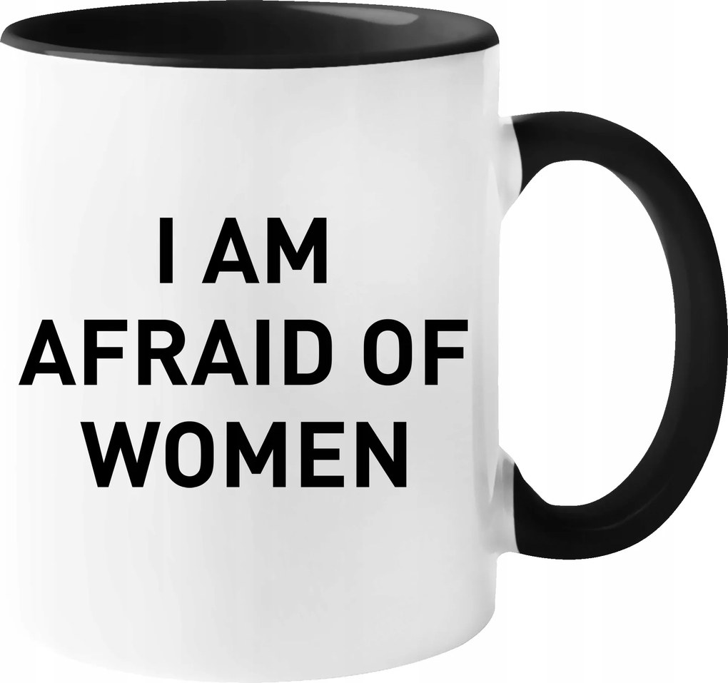 Bögre I Am Afraid Of Women vicces Születésnapi Ajándék Karácsony 330ml+CSOMAG