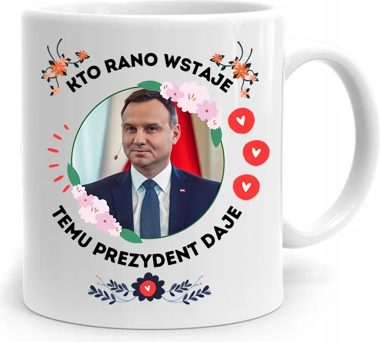 Andrzej Duda Pis Elnök Bögre Aki Reggel Felkel, fényképes nyomattal