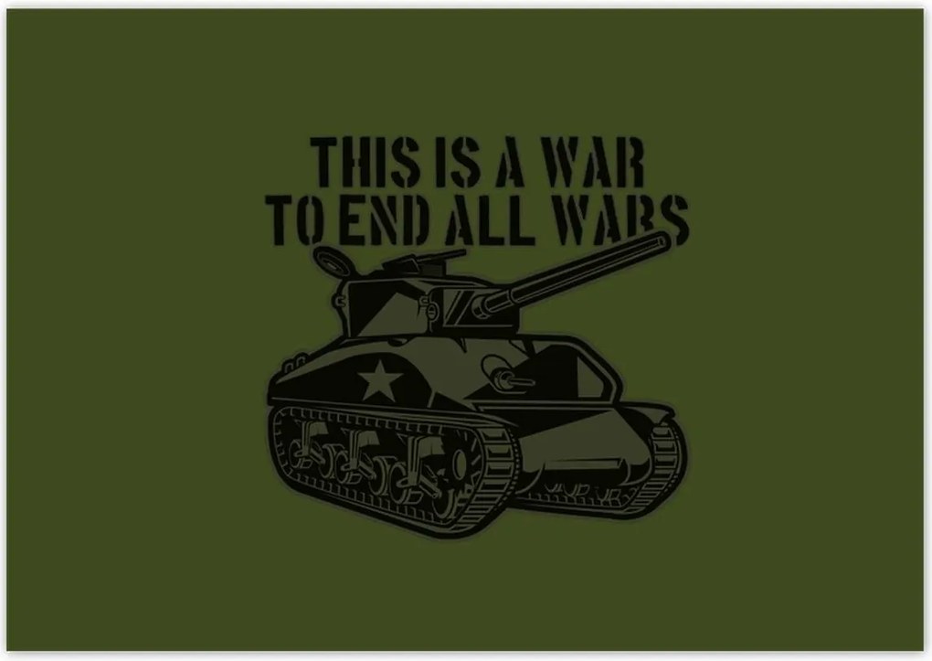 Poszterek 100x70 A háború véget vet más háborúknak