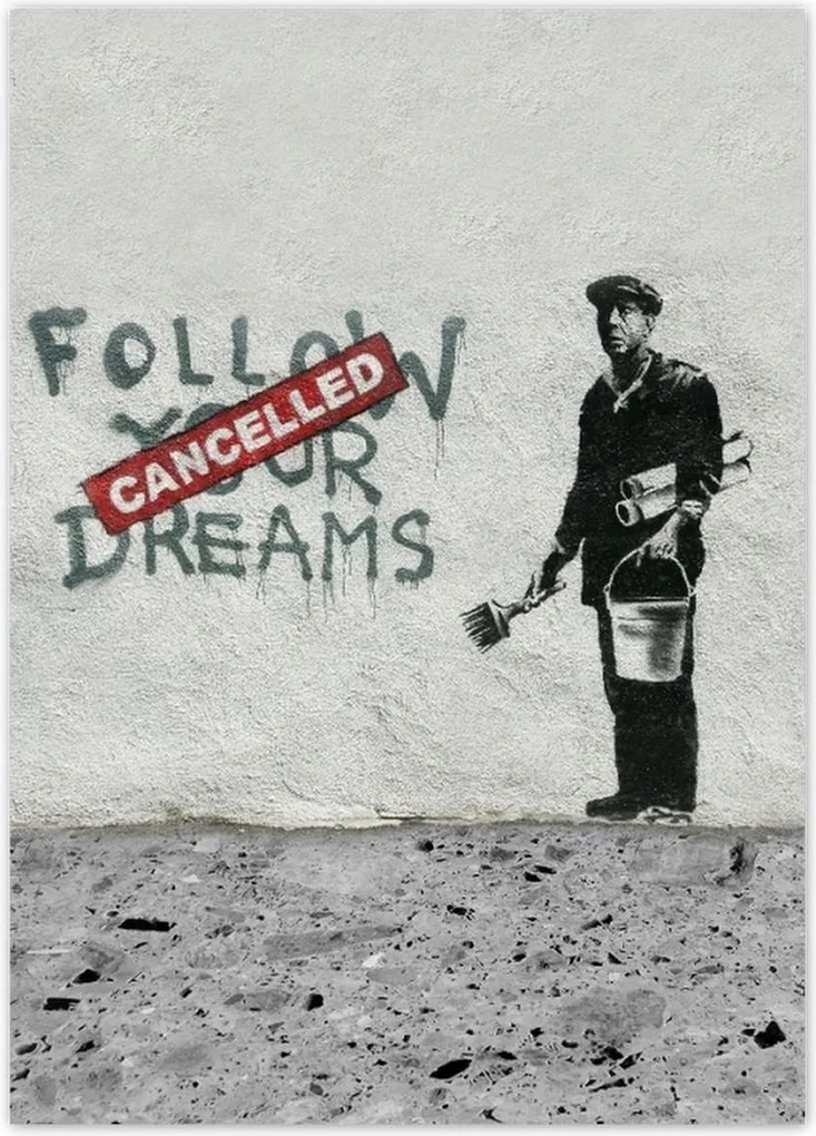 Poszterek 50x70 Banksy Follow Your Dreams