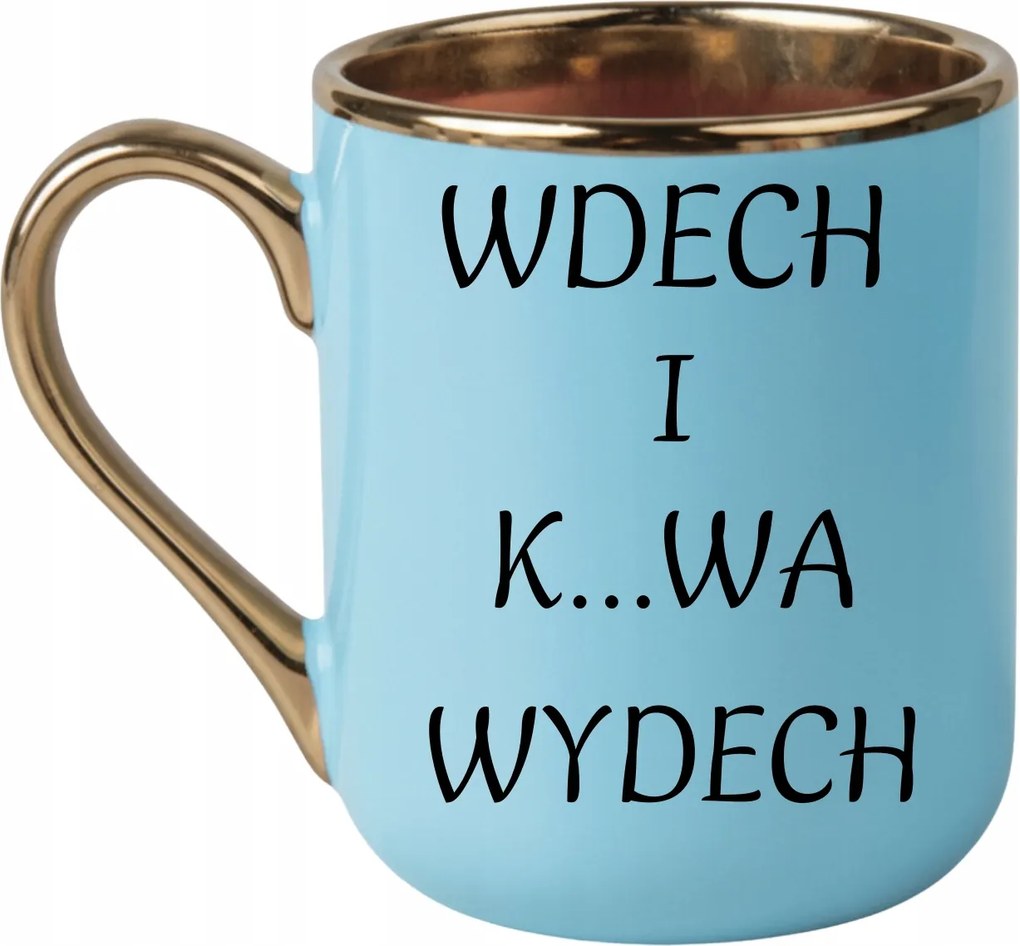 Elegáns bögre „Belégzés és k...kilégzés” arany rant és fül 330 Jas Kék