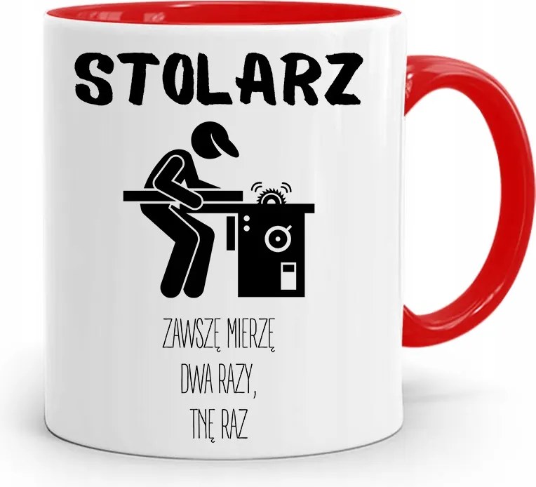 Piros Bögre Asztalosnak Mindig Kétszer Mérem, fényképes nyomtatással