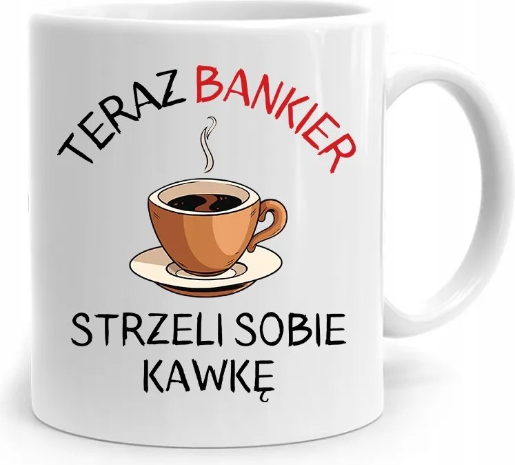 Bankárnak Ajándék Bögre Lőtt Magának Egy Kávét fényképes nyomtatással