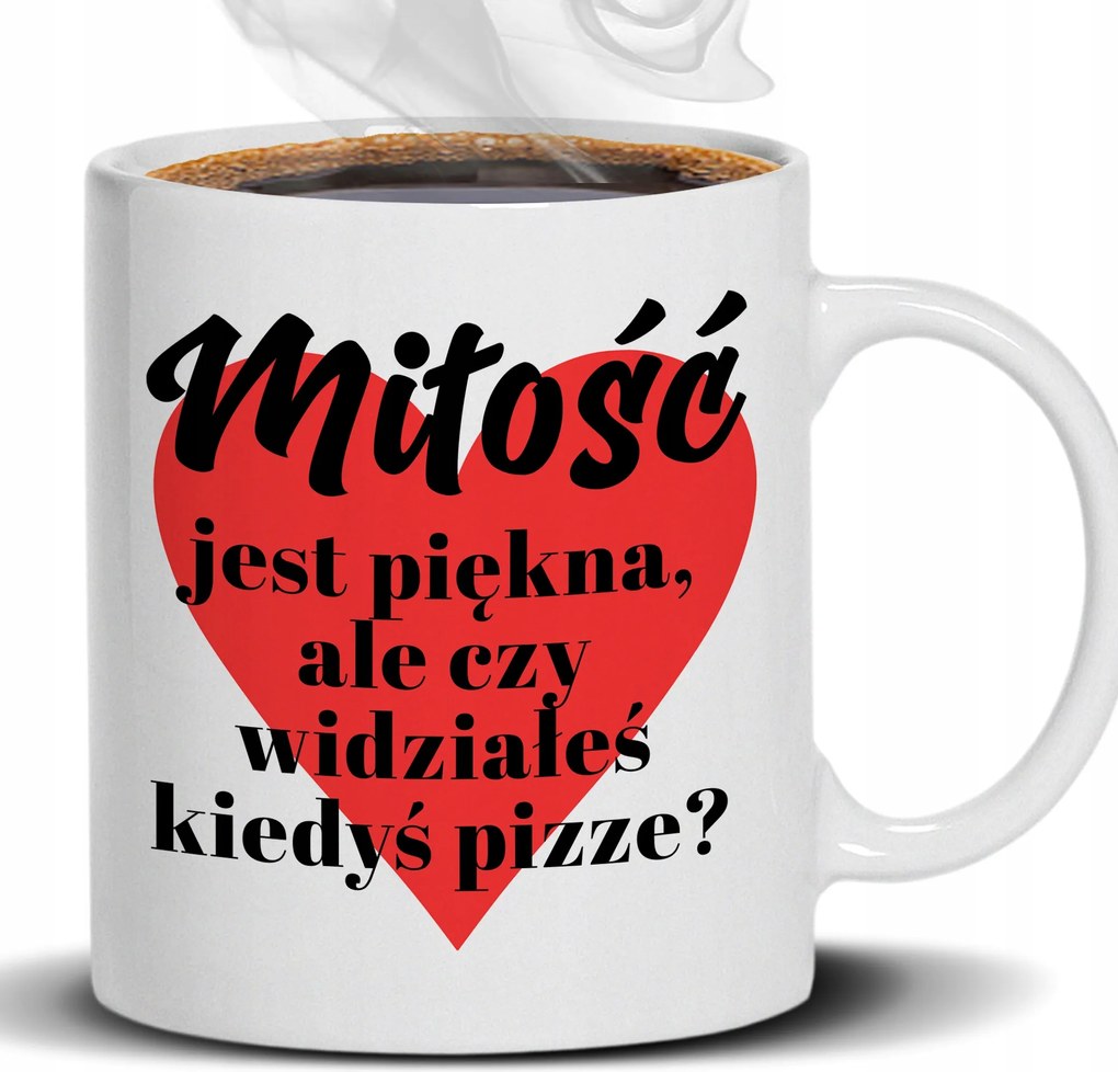 Bögre Fehér 330ML A Szerelem Gyönyörű De Pizza? Ajándék Munkahelyre