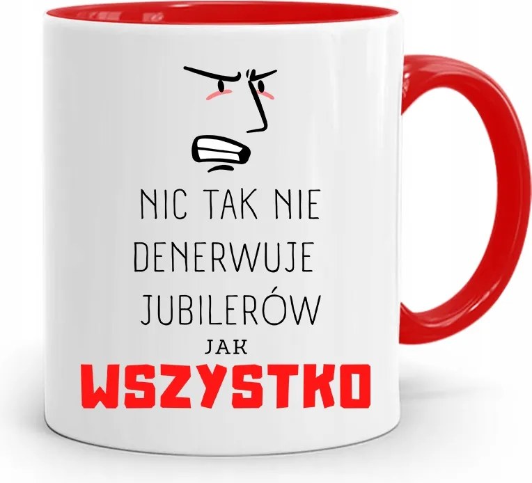 Ékszerésznek Piros Bögre Minden Idegesítő, fényképes nyomattal