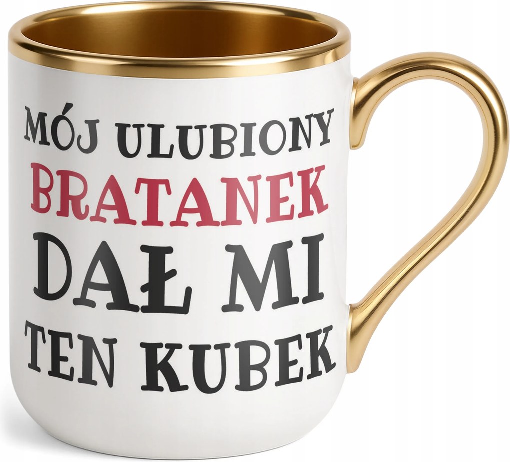 Prémium Bögre Arany Kedvenc Unokaöcsém Ajándék Ezt a Bögrét Nekem adta