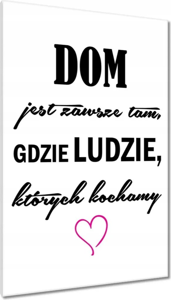 Festmények 80x120 Az otthon ott van, ahol az emberek