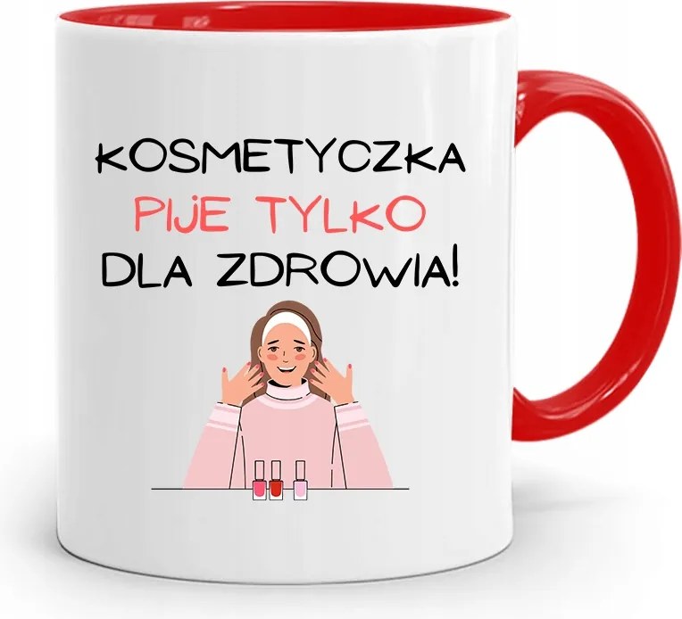 Piros Bögre Kozmetikusnak Csak Ajándékot Iszik fényképes nyomattal