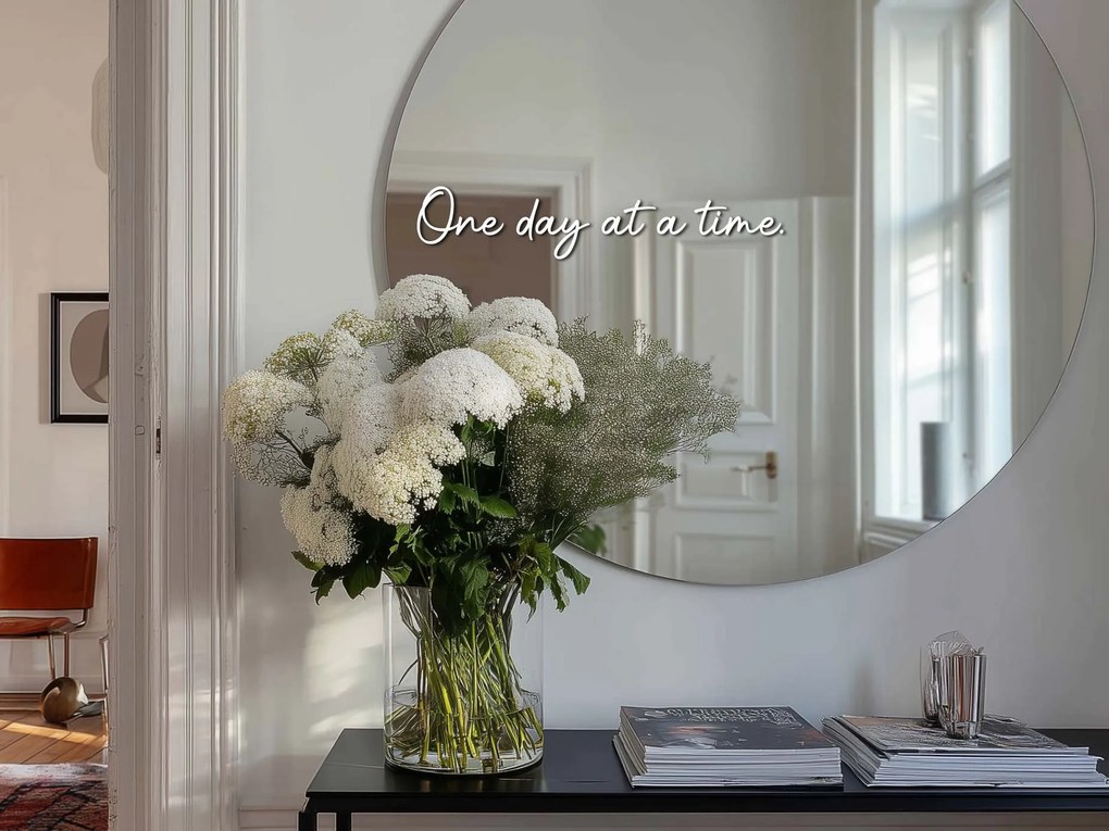 Tükör matrica S24 – One day at time.