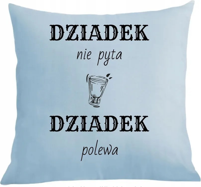 Párna párnahuzat Nagypapa napja Nagypapa nem kérdez Nagypapa öntet