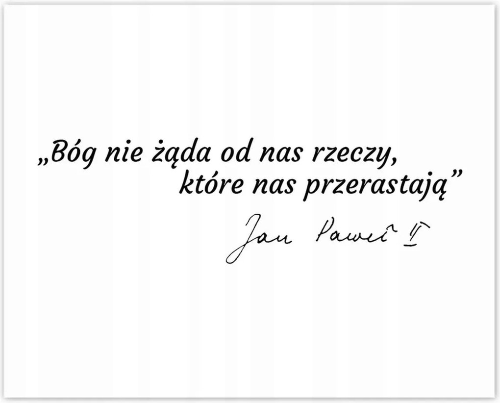 Poszterek 50x40 Szent János Pál idézet