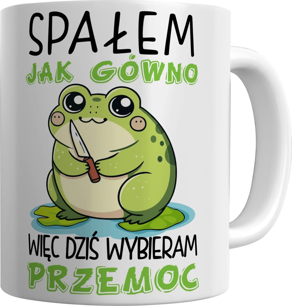 Nyomott Mintás Bögre Úgy Aludtam, Mint Egy , Ezért Ma Az Erőszakot Választom Ajándékba