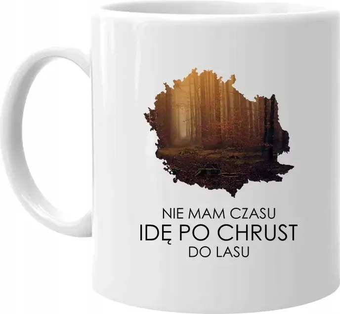 Vicces Bögre Nincs időm kimenni az erdőbe