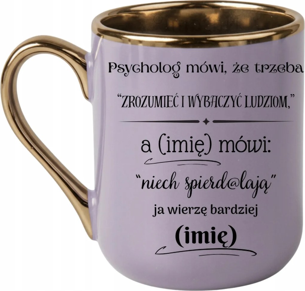 Elegáns bögrePszichológus szerint meg kell érteni az embereket Név 330 Lila