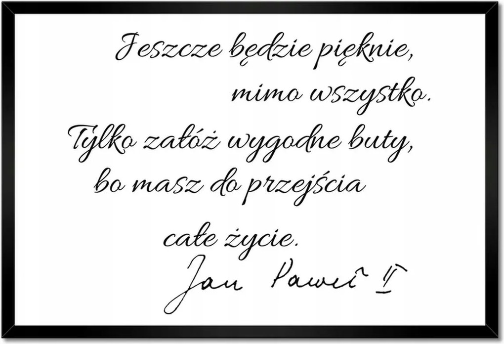 Poszterek keretben 60x40 Idézet JP2 Jpii
