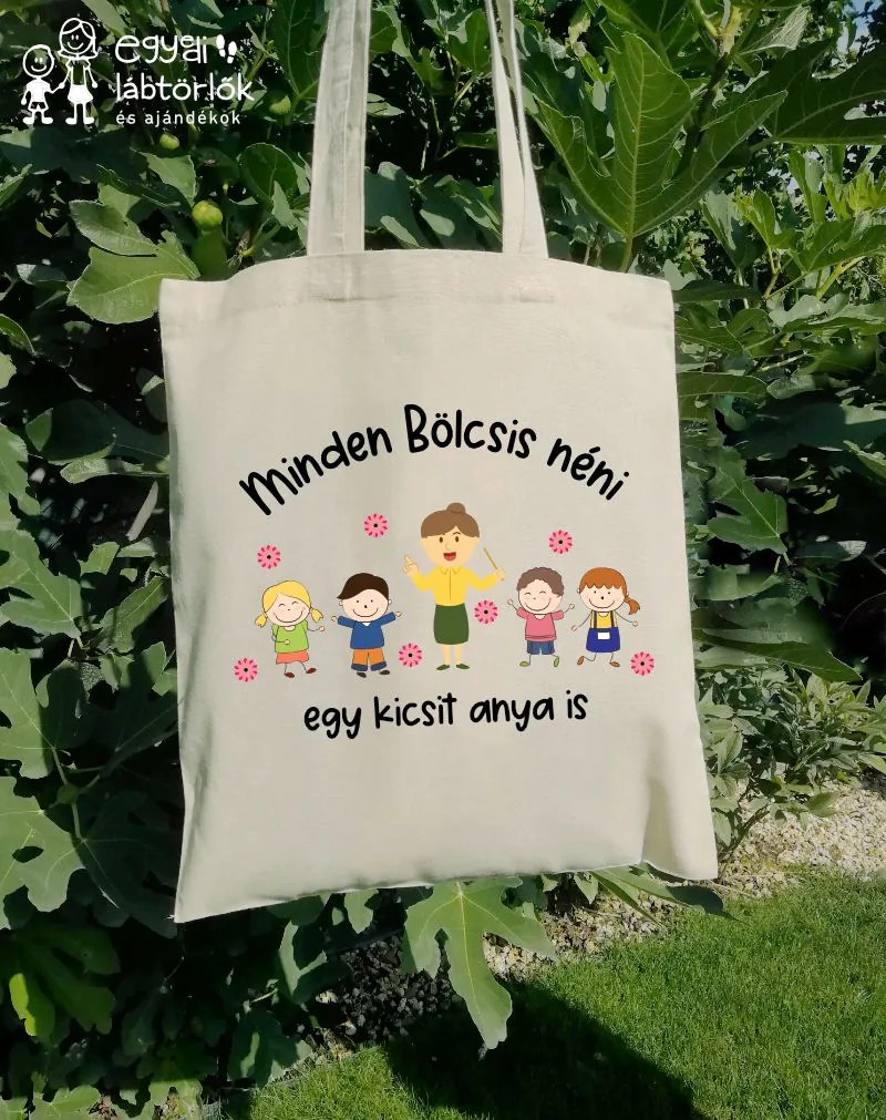 Minden bölcsis néni egy kicsit anya is - feliratos vászontáska (Válassz szállítási opciót: SOS szállítás (3 munkanapon belül feladjuk a csomagot))
