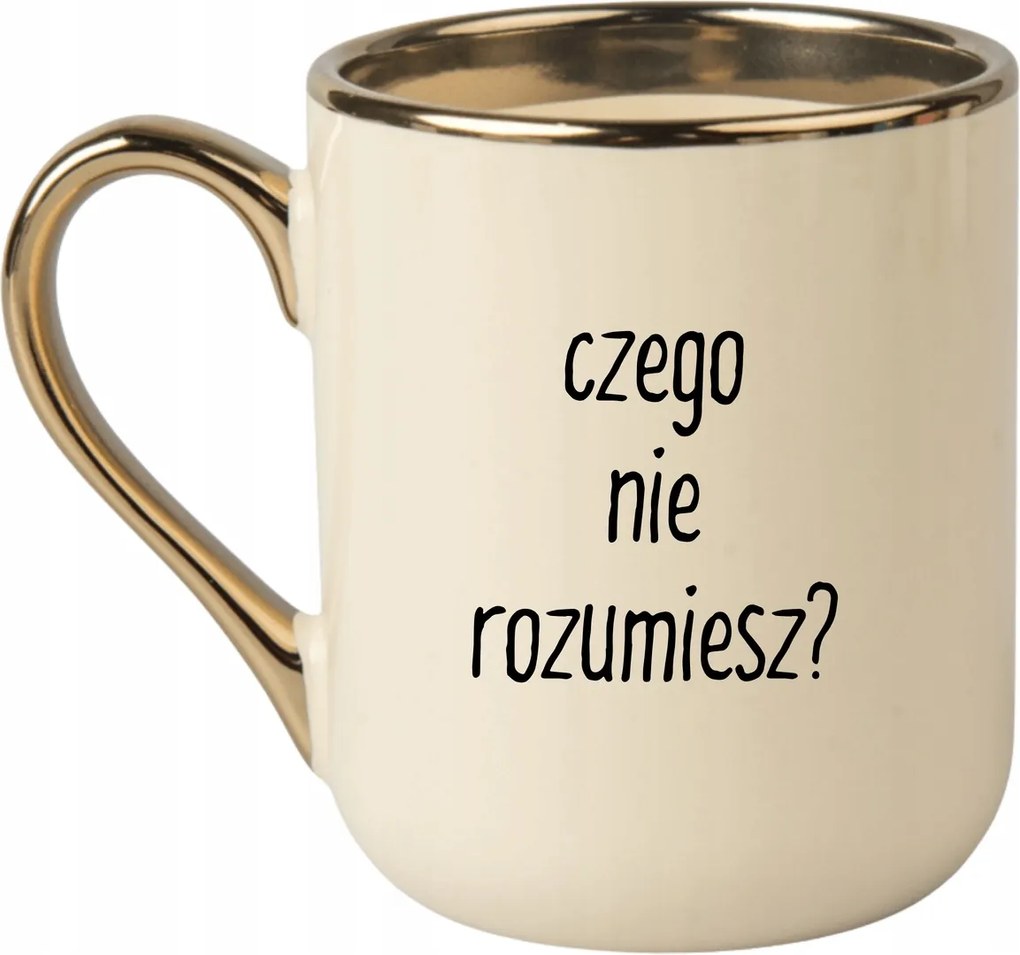 Bögre Elegáns Bézs Arany Rant Vicces Ajándék Amit Nem Értesz