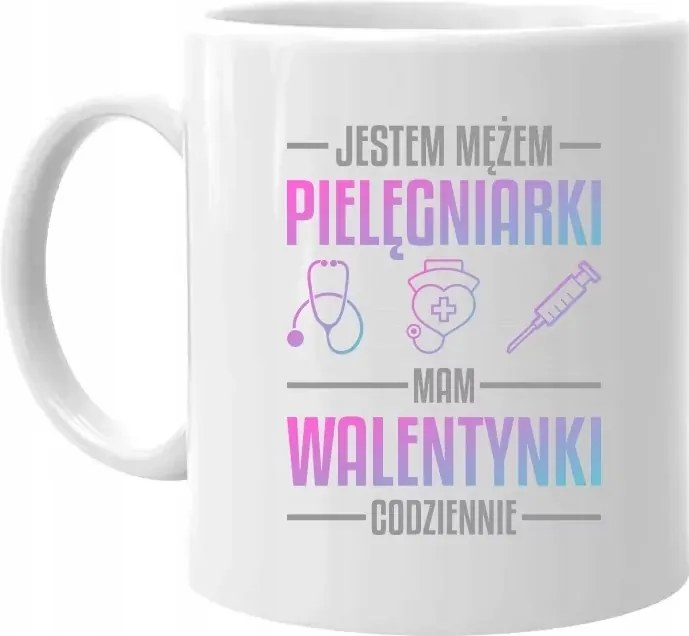 Ápolónő férje vagyok, minden nap van Valentin-napom Ajándék bögre