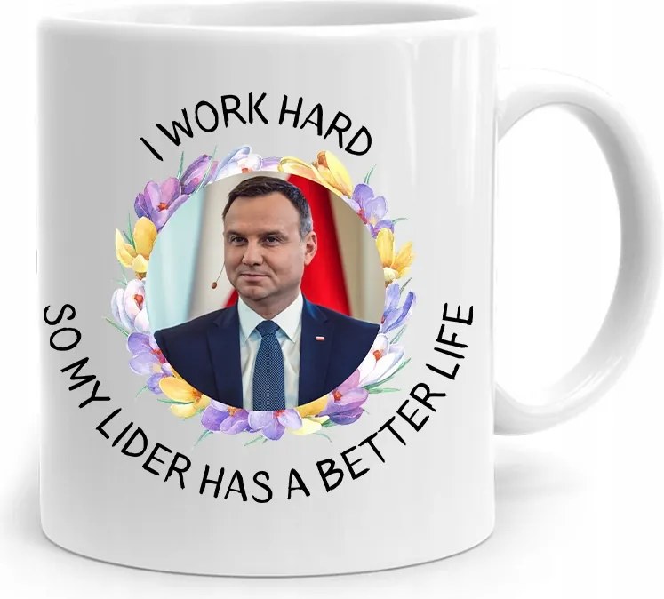 Andrzej Duda Pis És Work Hard Elnök Bögre fényképes nyomtatással