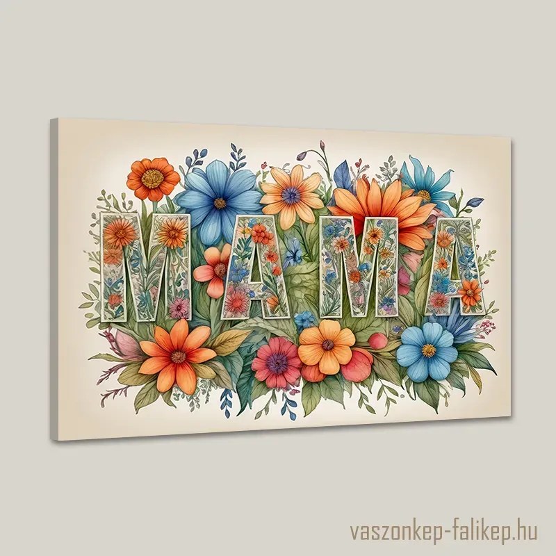 MAMA virágokkal 3 – Prémium vászonkép ajándékba 60x40 cm