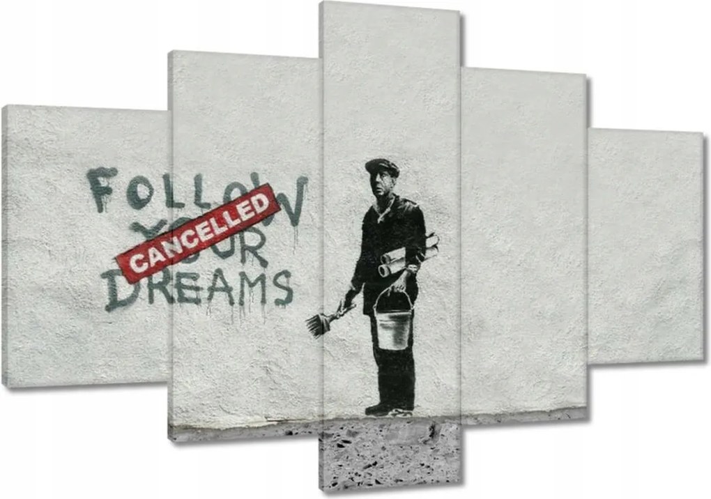 Festmények 120x80 Banksy Follow Your Dreams