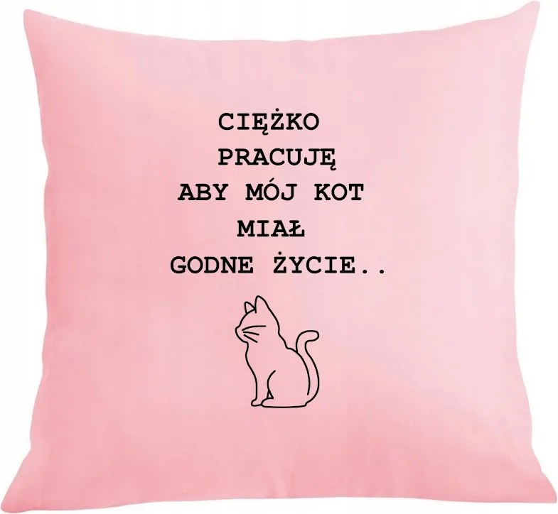 Vicces párnahuzat Keményen dolgozom a Macskának
