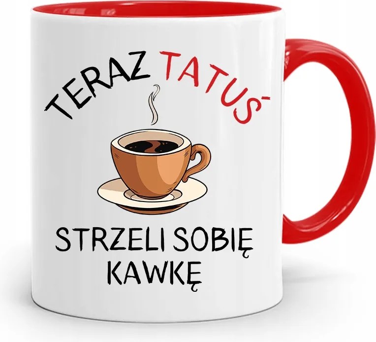 Piros Bögre Apának Lőtt Magának Egy Kávét fényképes nyomtatással