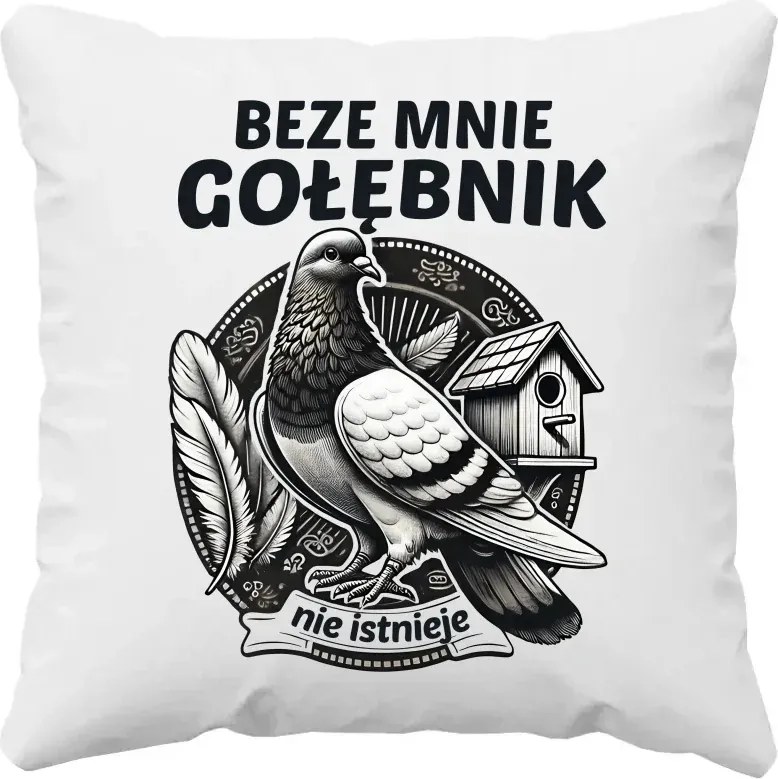 Ajándék Párna Galambásznak Nélkülem nem létezik galambász