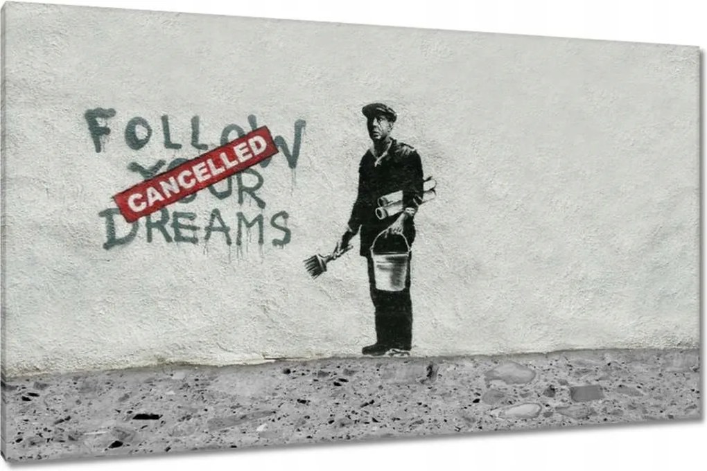 Festmények 120x70 Banksy Follow Your Dreams
