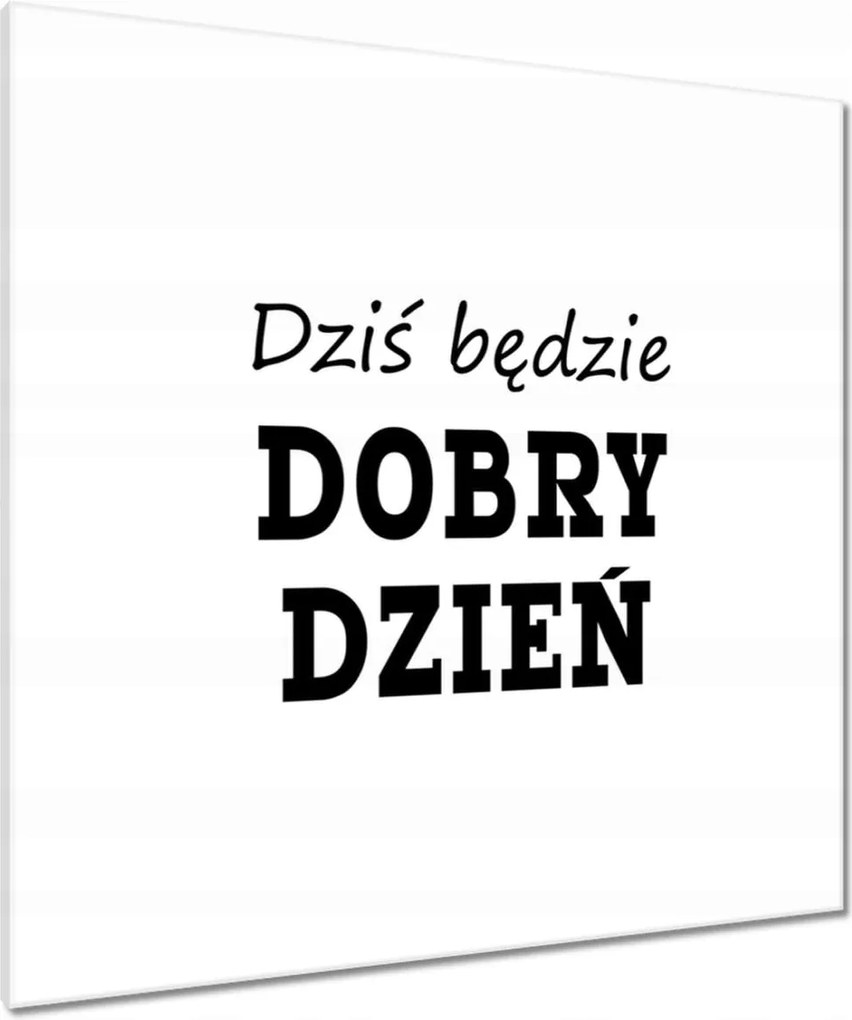 Vászonkép 90x90 Ma jó nap lesz