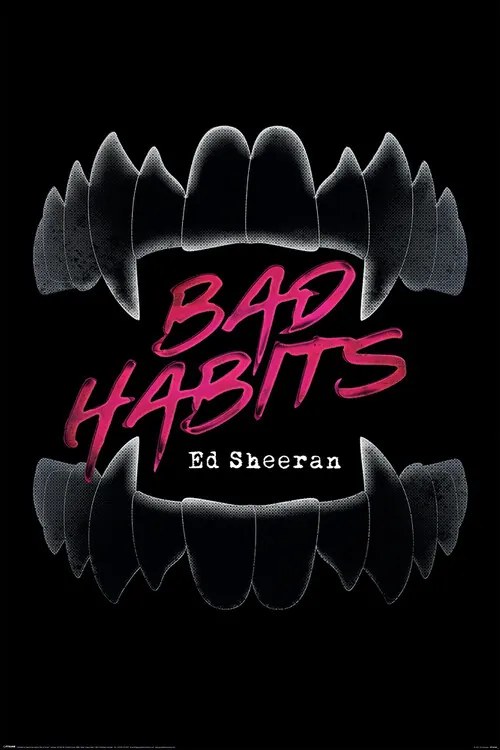 Plakát Ed Sheeran - Bad Habits