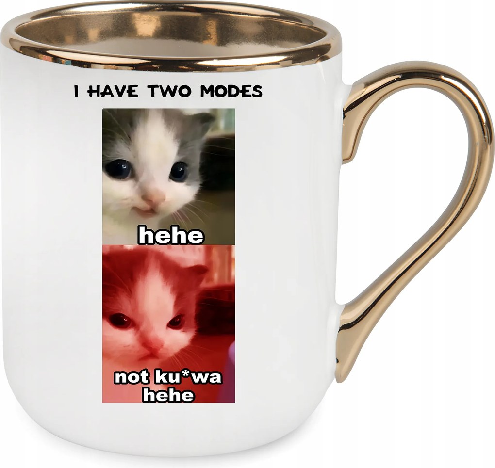 Bögre Elegáns Arany Cica Hehe I Have Two Modes Ajándék Születésnap Ünnep