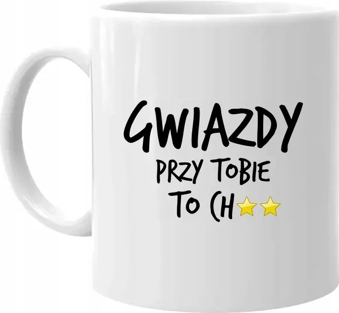 A csillagok melletted... Vicces Bögre Nőknek Nőnapi Ajándék