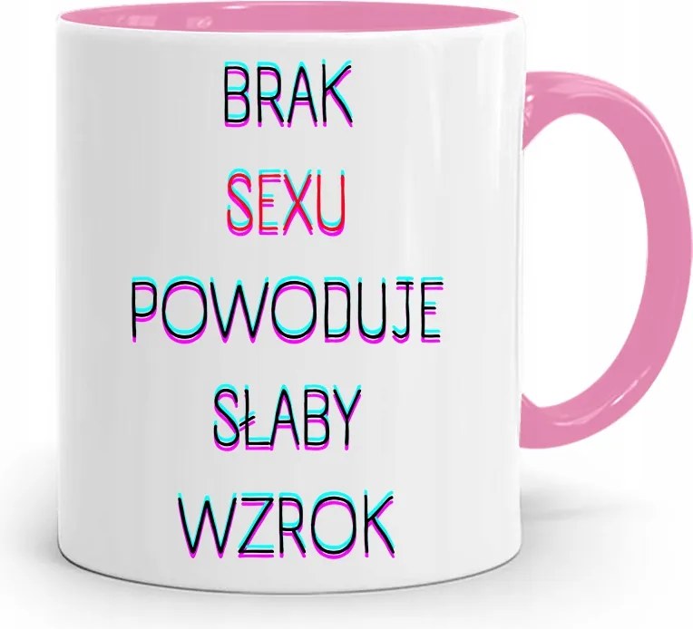 Rózsaszín Bögre Vicces A Szex Hiánya Miatt.. fényképes nyomattal