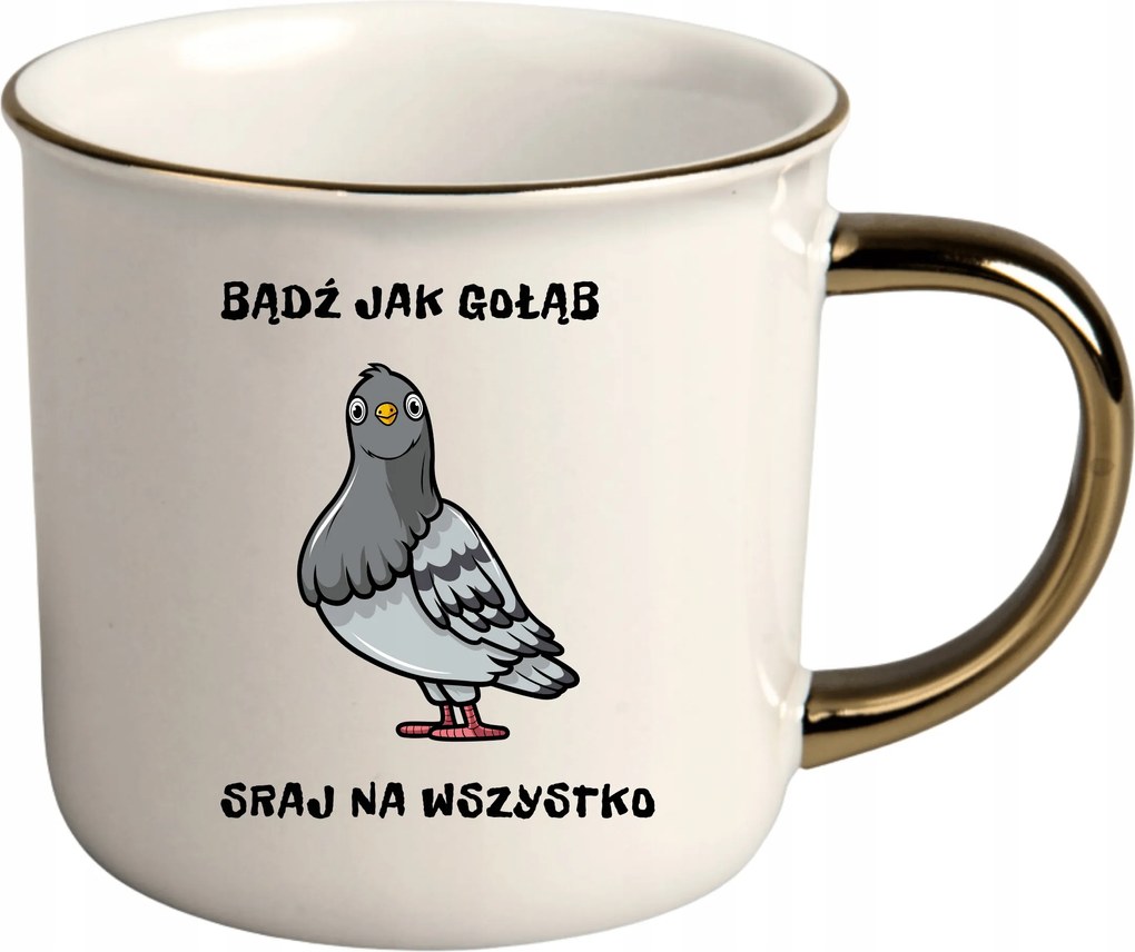 Bögre Fehér Arany Rant Ajándék Vicces Nőnap Vagy Mint Egy Galamb