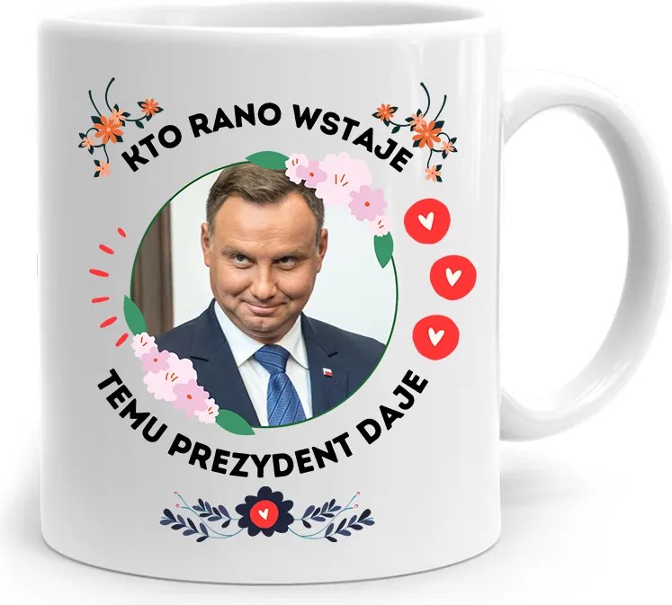 Andrzej Duda Pis Elnök Bögre Aki Reggel Felkel, fényképes nyomattal