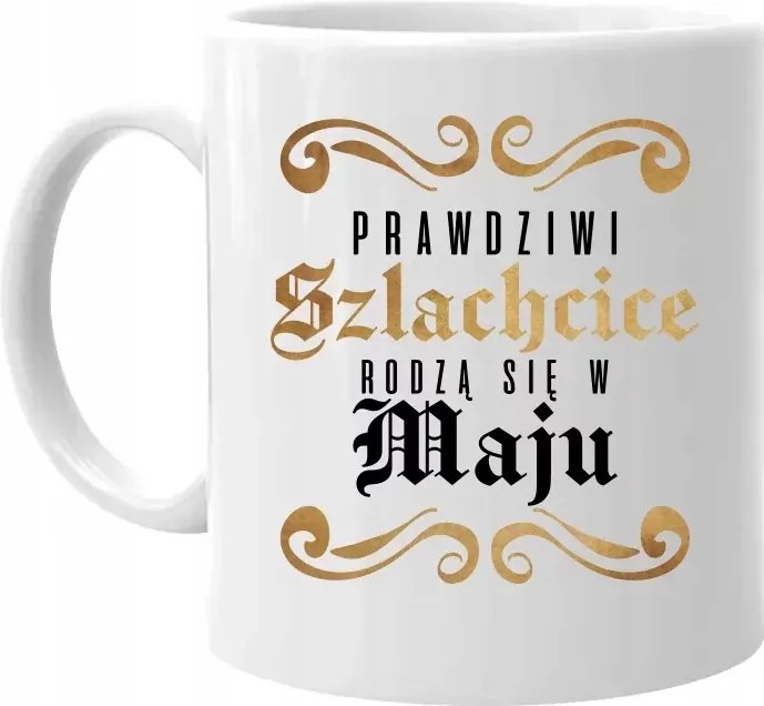 Az igazi nemesek májusban születnek Születésnapi Bögre