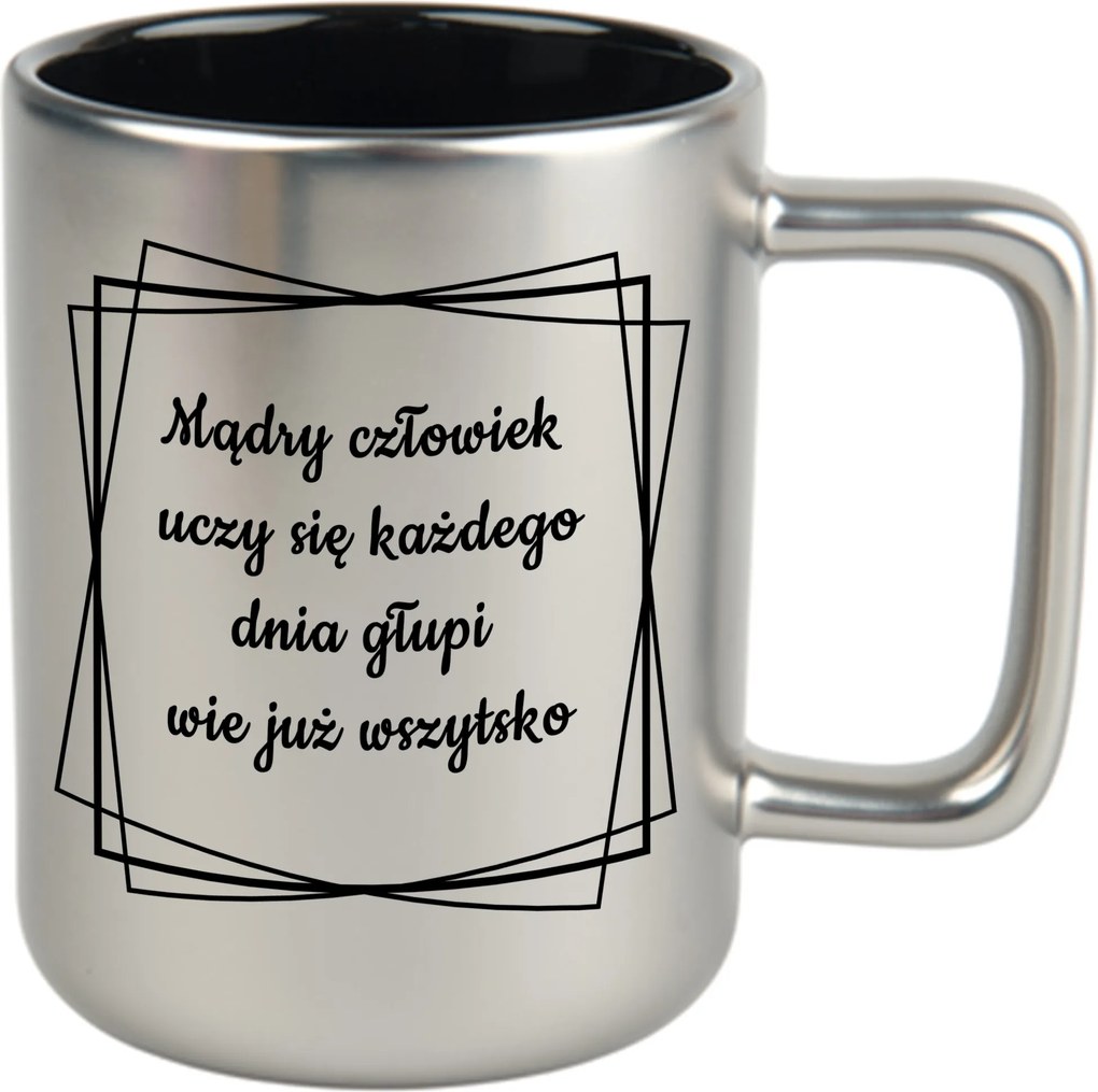 Bögre Matt Ezüst Fekete Beltéri 360ml Vicces Ajándék Okos Ember