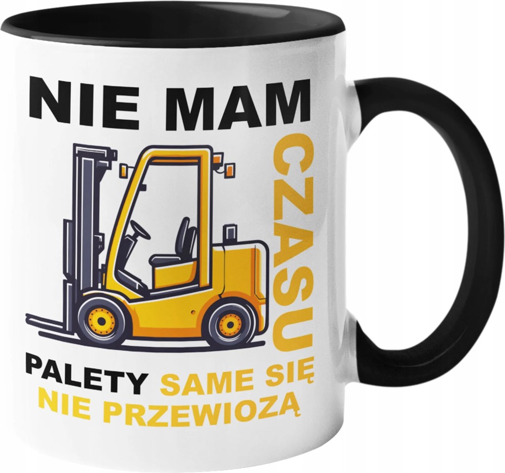 Bögre Targonca Nincs időm raklapozni magam.. Születésnapi Ajándék 330ml