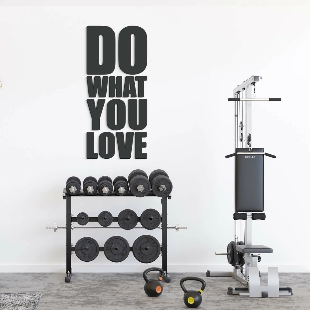 Fa 3D falmatrica - DO WHAT YOU LOVE