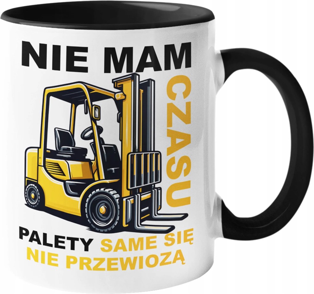 Bögre Targonca Nincs időm vicces Születésnapi Ajándék 330ml+CSOMAGOLÁS