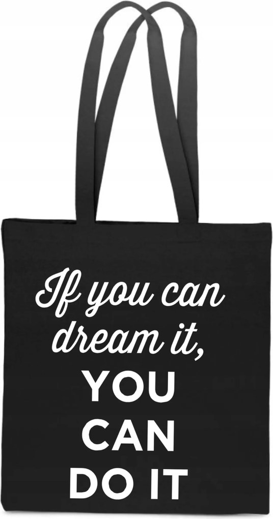 Öko Álom pamut Táska Dream You Can It bevásárlótáska fekete TT_196