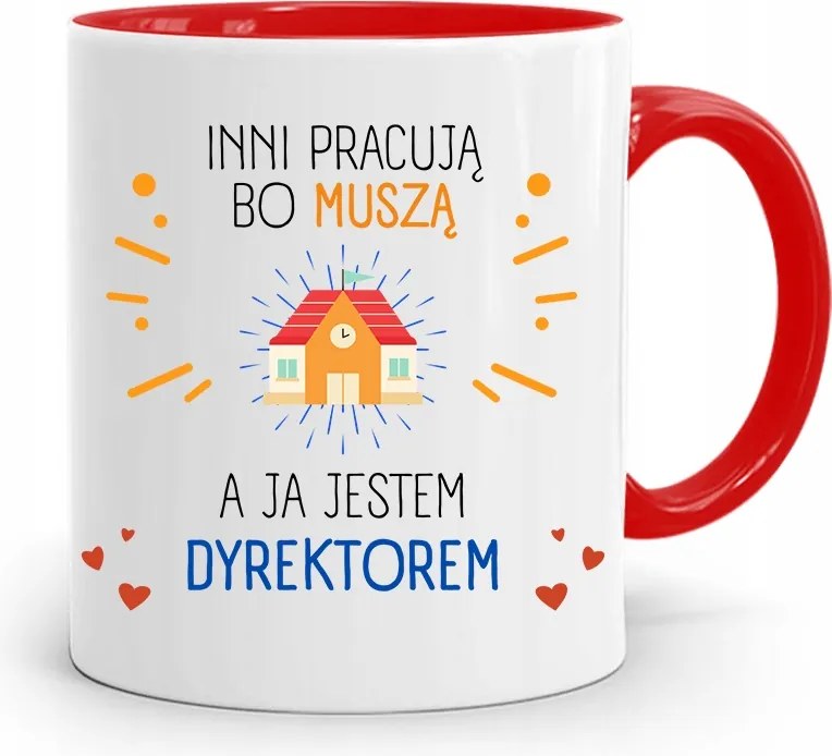 Az Igazgatónak Piros Bögre Mások Azért Dolgoznak, Mert Kell Nyomtatott Fotó