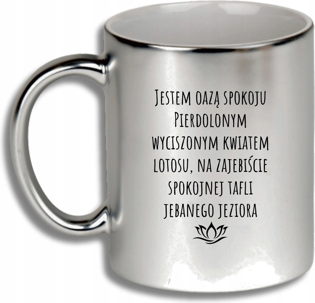 Ezüst Bögre Ajándék Különböző Alkalmakra A Nyugalom Oázisa Vagyok