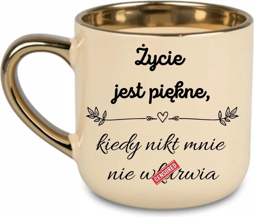 Elegáns bögre "Az élet szép, amikor senki sem tud megtéveszteni" 400 Krémszínű