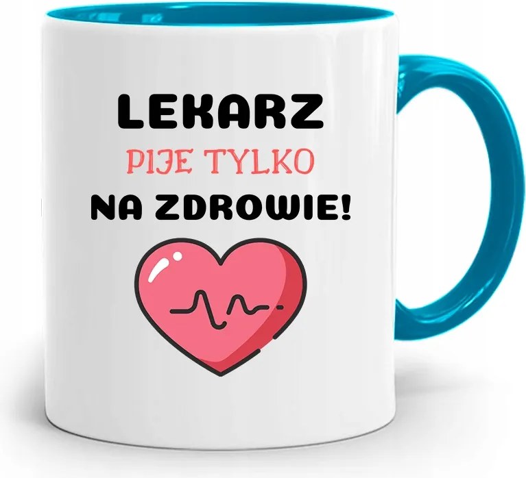 Kék Bögre Az Orvosnak Csak Egészségre Iszik, fényképes nyomattal