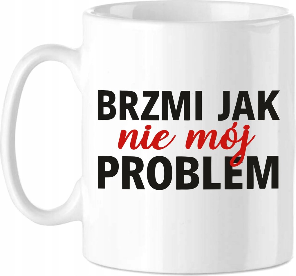 Bögre Barát Főnök Vicces "Úgy hangzik, mint nem az én problémám" Ajándék