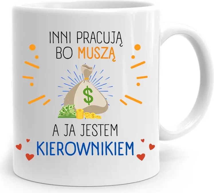 Ajándék Bögre A Vezetőnek Mások Azért Dolgoznak, Mert fényképes nyomattal Kell